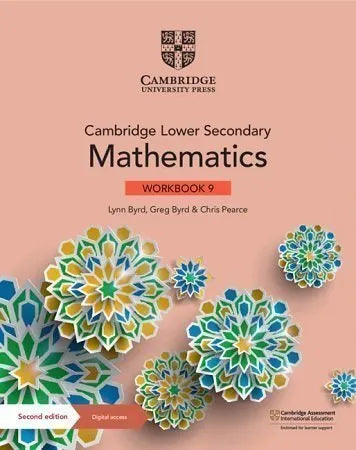 Cambridge Lower Secondary Mathematics 9 Workbook 2nd Edition (UK) by Lynn Byrd