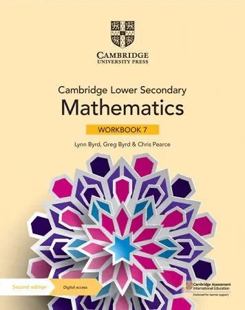 Cambridge Lower Secondary Mathematics Workbook 7 2nd Edition (UK) by Lynn Byrd