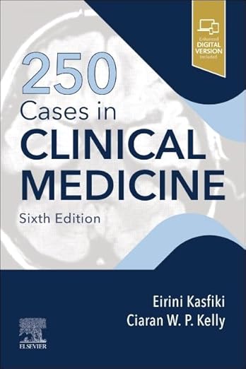 250 Cases in Clinical Medicine (MRCP Study Guides) 6th Edition by Eirini V. Kasfiki