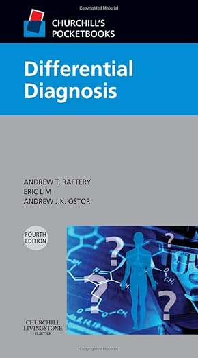 Churchill's Pocketbook of Differential Diagnosis 4th Edition by Andrew T Rafter