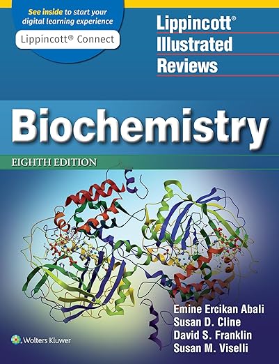 Lippincott Illustrated Reviews: Biochemistry Eighth Edition by Emine E. Abali