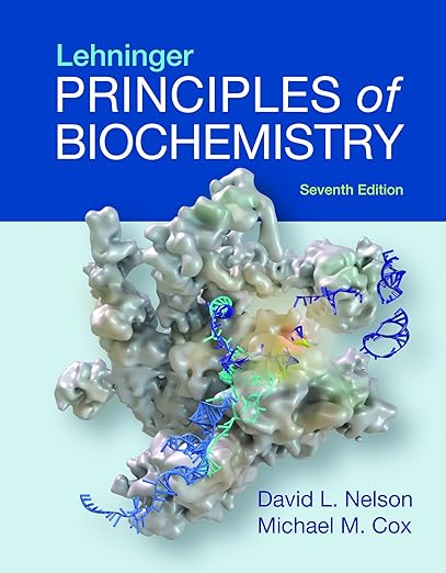 Lehninger Principles of Biochemistry Seventh Edition by David L. Nelson