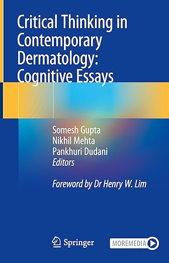 Critical Thinking in Contemporary Dermatology: Cognitive Essays by Somesh Gupta