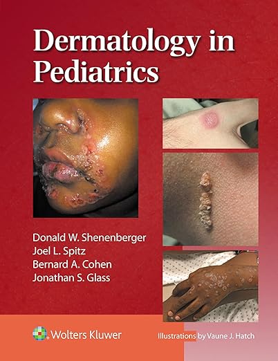 Dermatology in Pediatrics First Edition by Donald William Shenenberger