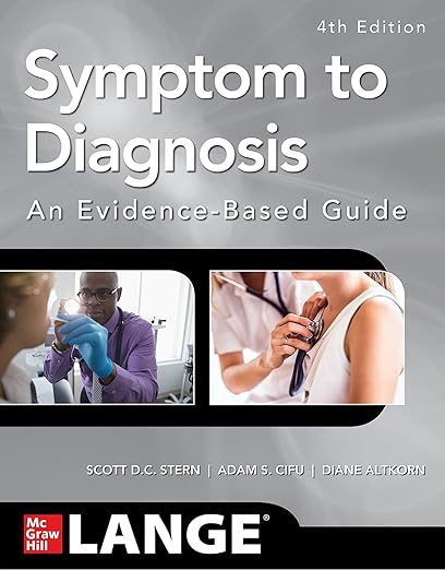 Symptom to Diagnosis An Evidence Based Guide, 4th Edition by Scott D.C. Stern