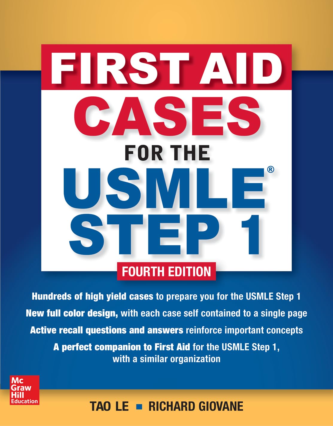 First Aid Cases for the USMLE Step 1, Fourth Edition 4th Edition by Tao Le