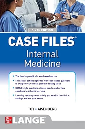 Case Files Internal Medicine 6th Edition by Eugene C. Toy