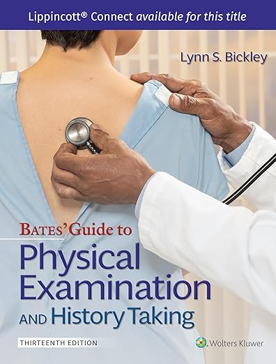 Bates' Guide To Physical Examination and History Taking 13TH ED by Lynn S. Bickley