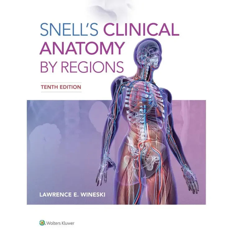 Cover of Snell's Clinical Anatomy by Regions 10th Edition, medical textbook for anatomy study