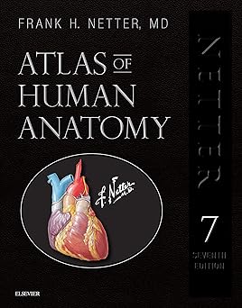 Atlas of Human Anatomy 7th Edition by Frank H. Netter MD