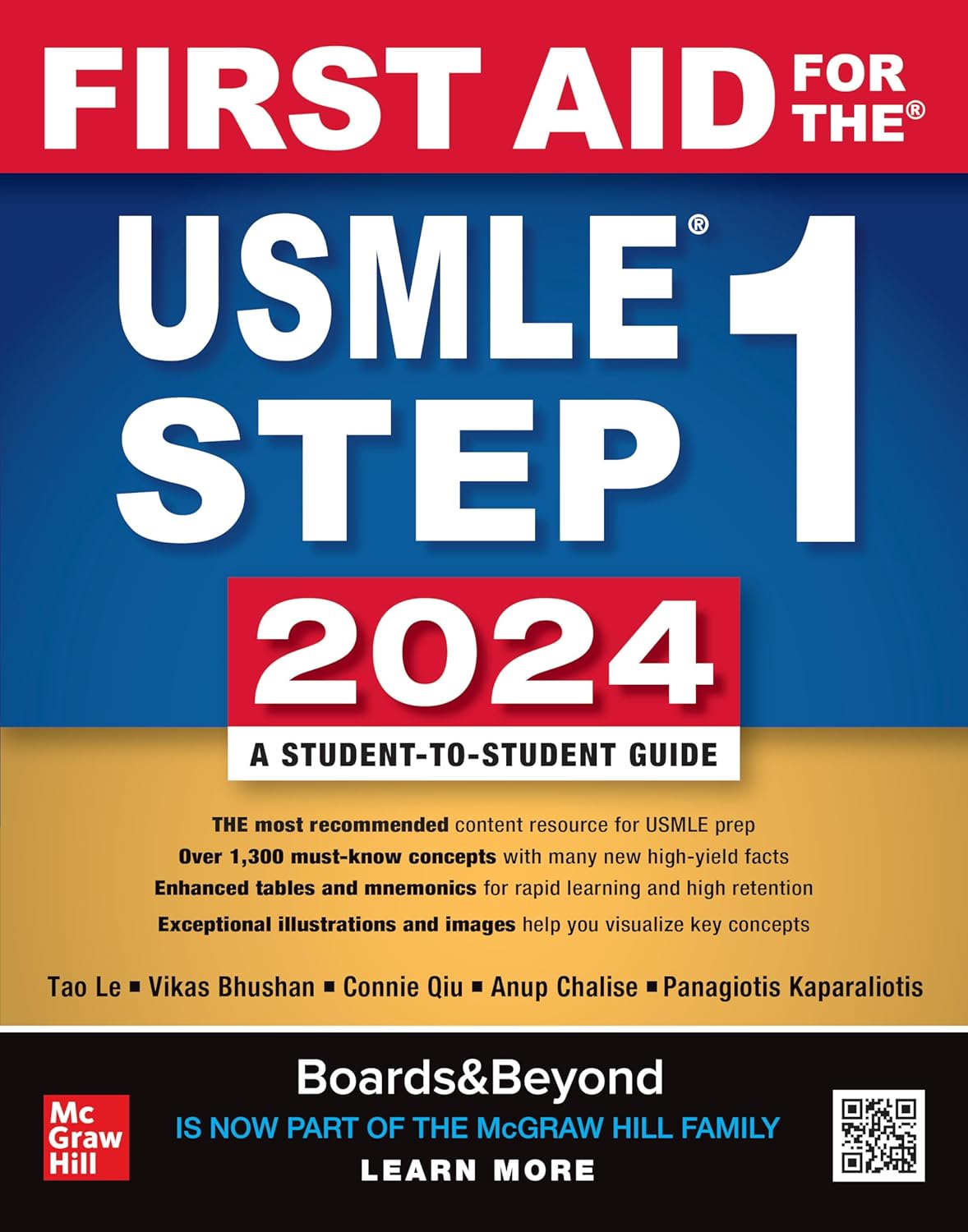 First Aid for the USMLE Step 1 2024 34th Edition by Tao Le (Author), Vikas Bhushan (Author), Connie Qiu