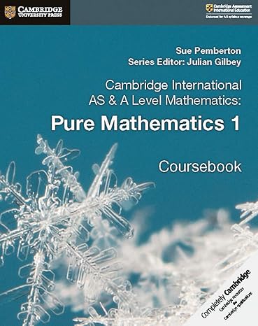 Cambridge International AS & A Level Mathematics: Pure Mathematics 1 Coursebook by Sue Pemberton