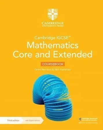 Cambridge IGCSE Mathematics Core and Extended Coursebook 3rd Edition by Karen Morrison