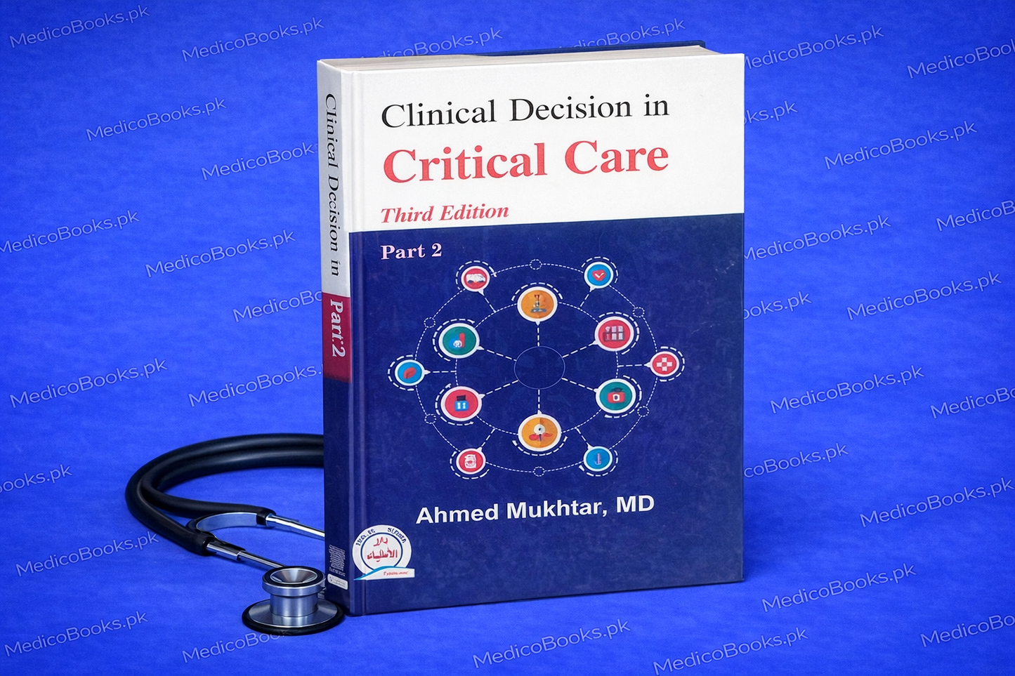 Clinical Decision in Critical Care, part 2 Third Edition