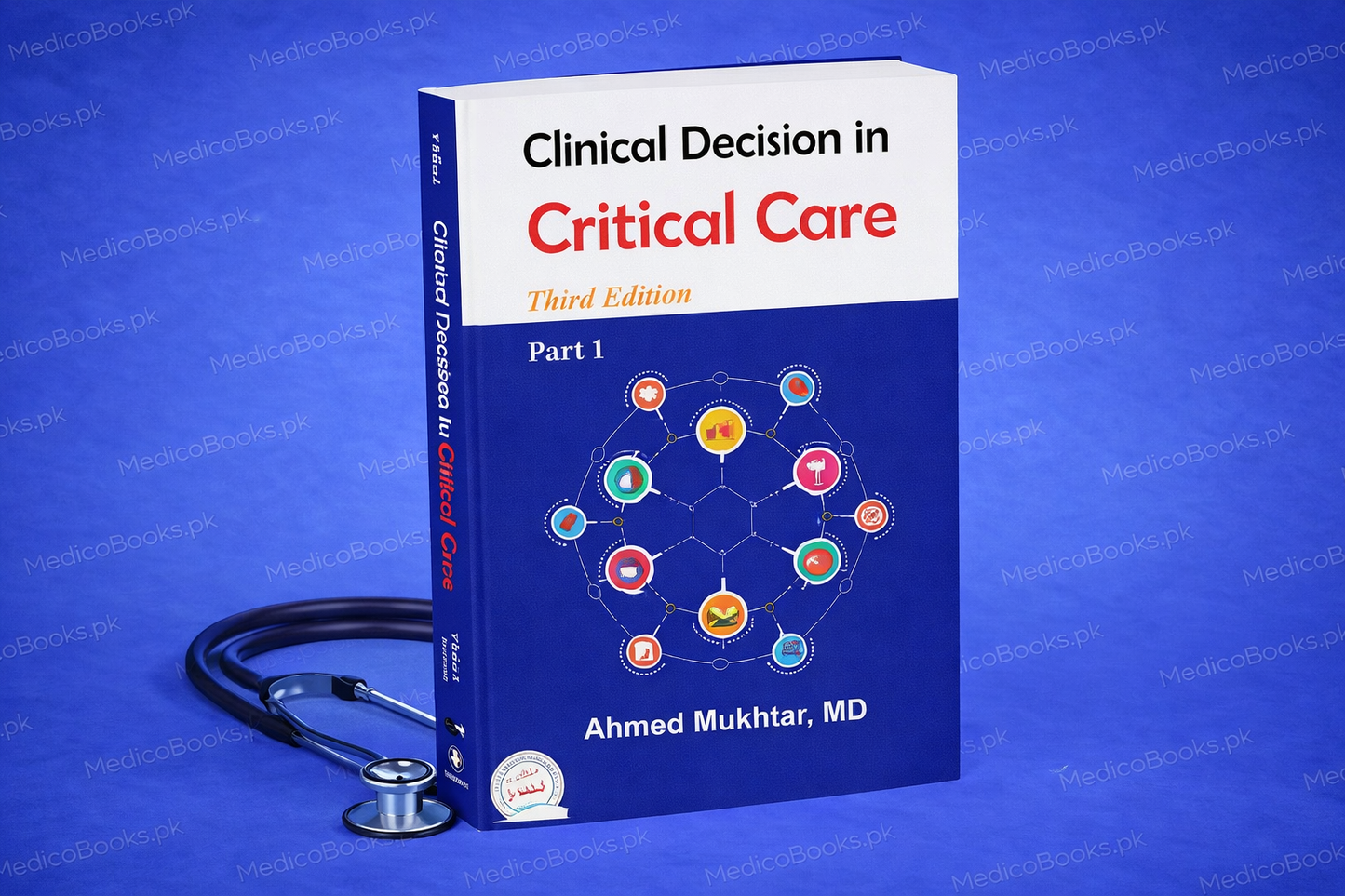Clinical Decision in Critical Care, part 1 Third Edition