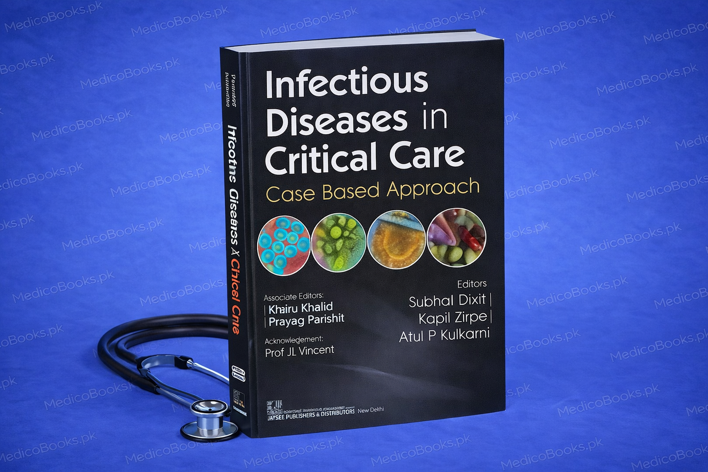 INFECTIOUS DISEASES IN CRITICAL CARE CASE BASED APPROACH by DIXIT S