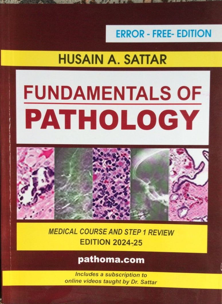 Fundamentals of Pathology by Hussain A,sattar (pathoma )