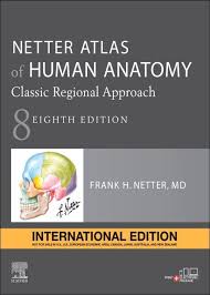 Netter Atlas of Human Anatomy: Classic Regional Approach 8th Edition by Frank H. Netter