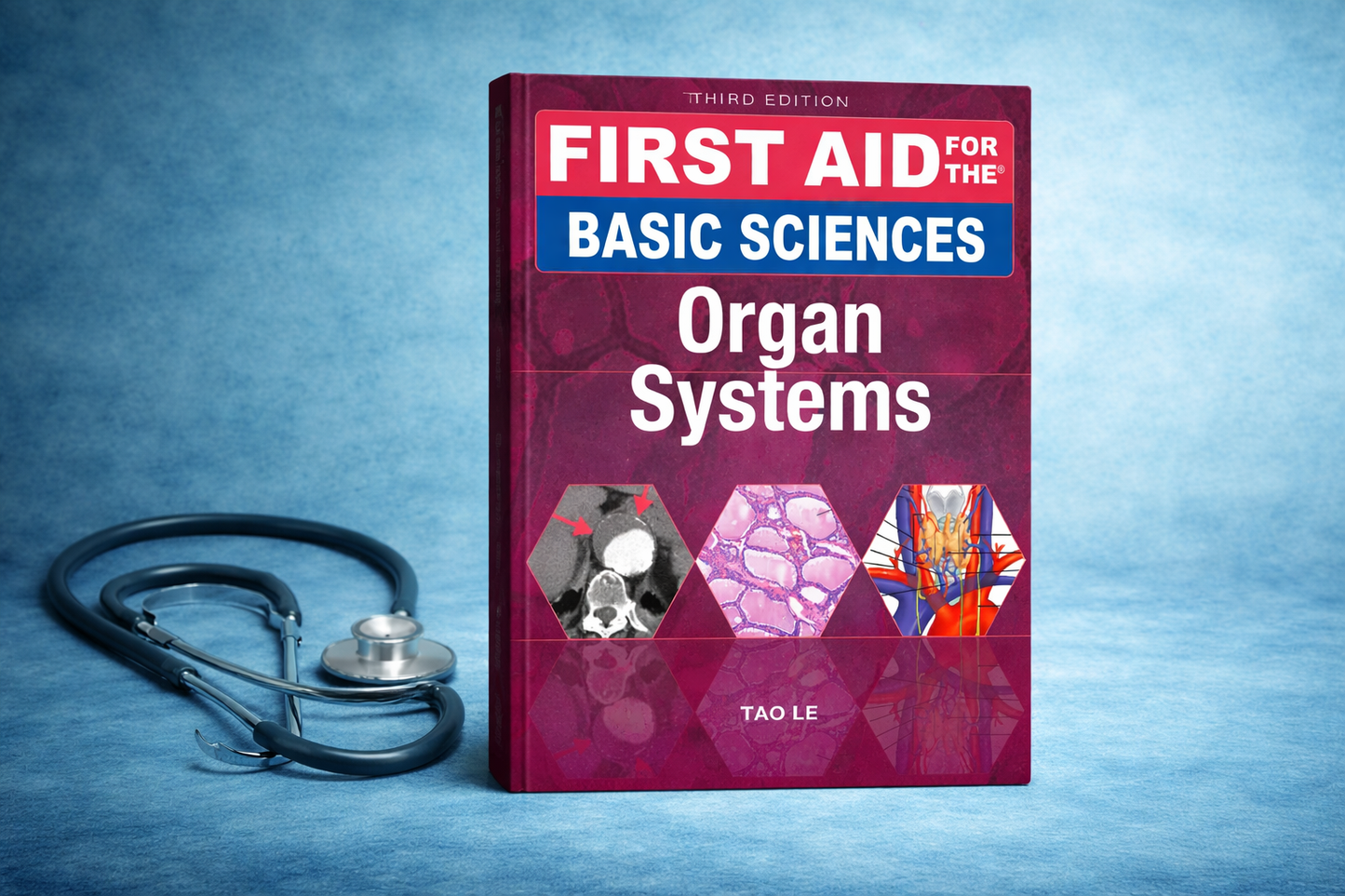 First Aid for the Basic Sciences: Organ Systems, Third Edition (First Aid Series) 3rd Edition by Tao Le