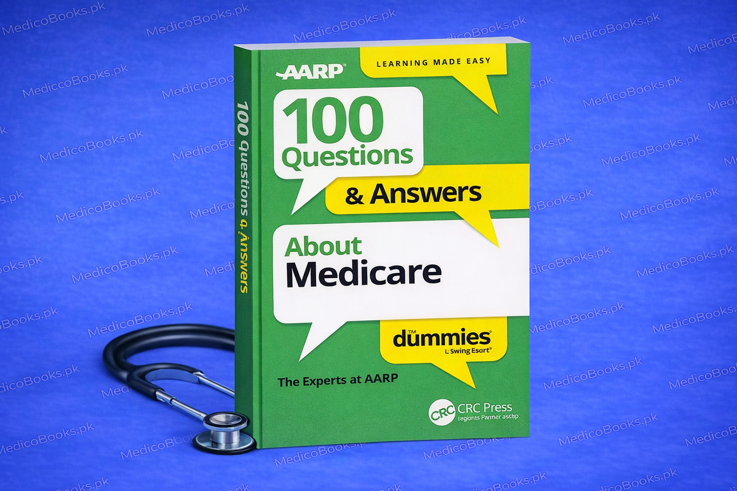 100 Questions & Answers About Medicare For Dummies by The Experts at AARP