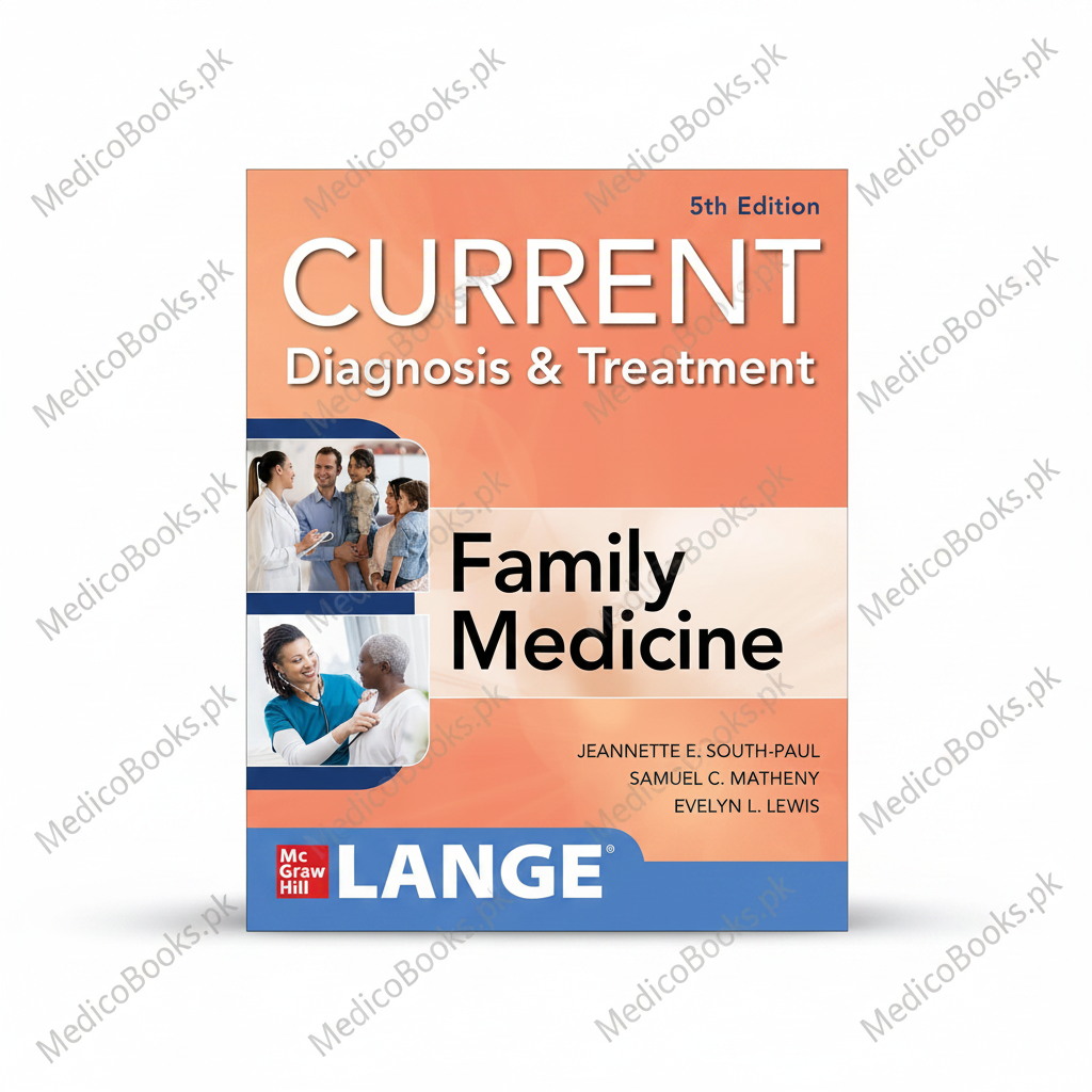 CURRENT Diagnosis & Treatment in Family Medicine, 5th Edition by Jeannette E. South-Paul