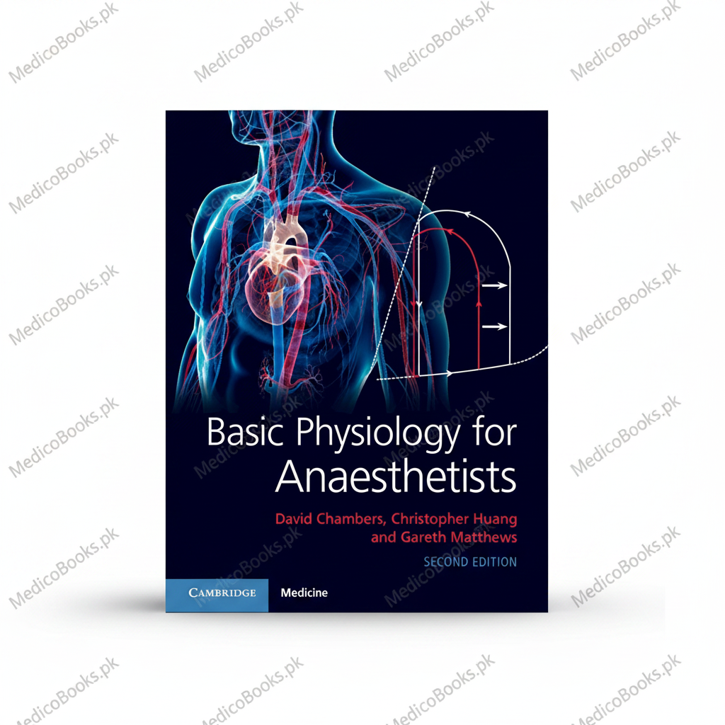Basic Physiology for Anaesthetists by David Chambers