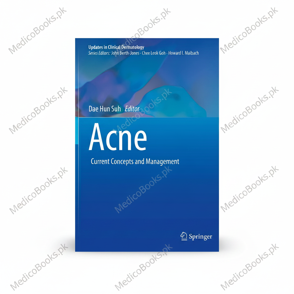 Acne: Current Concepts and Management by Dae Hun Suh