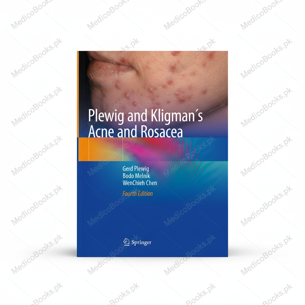 Plewig and Kligman´s Acne and Rosacea by Gerd Plewig