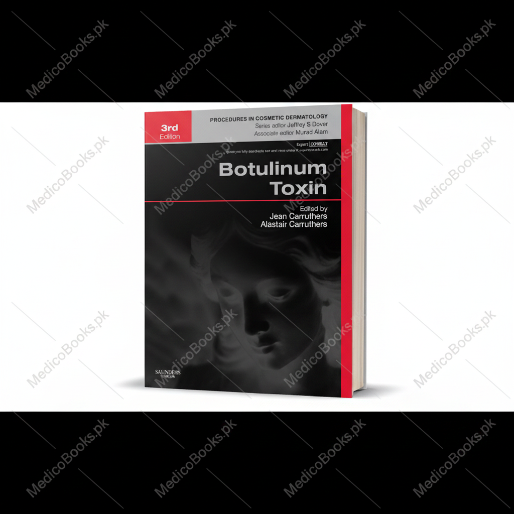 Botulinum Toxin: Procedures in Cosmetic Dermatology Series by Alastair Carruthers