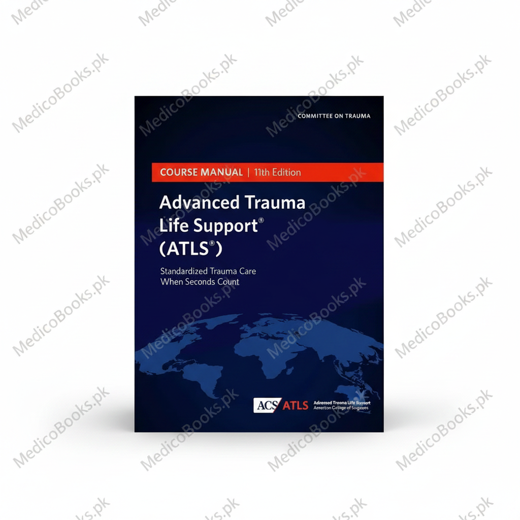 ATLS Advanced Trauma Life Support 11th Edition