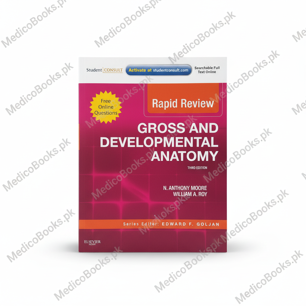 Rapid Review Gross and Developmental Anatomy by N. Anthony Moore PhD