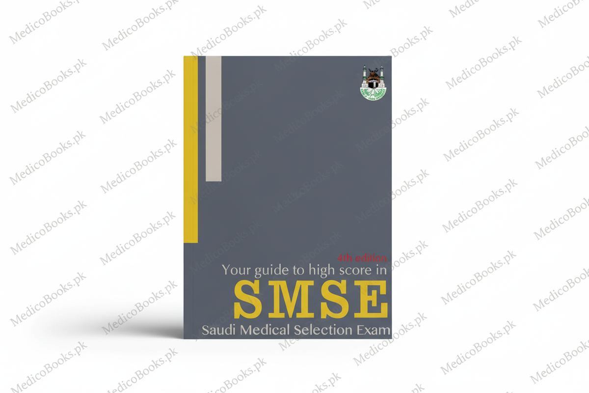 Your Guide to High Score in SMSE: Saudi Medical Selection Exam (4th Edition)