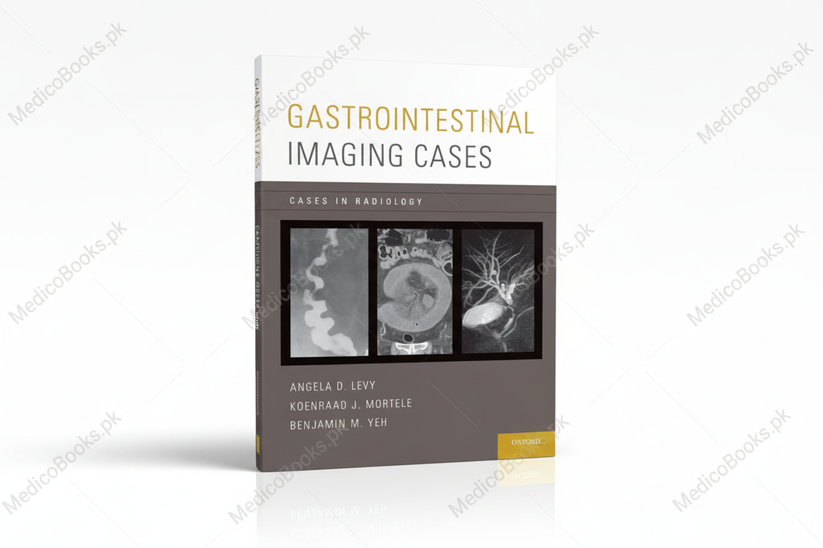 Gastrointestinal Imaging Cases (Cases in Radiology) by Angela D. Levy