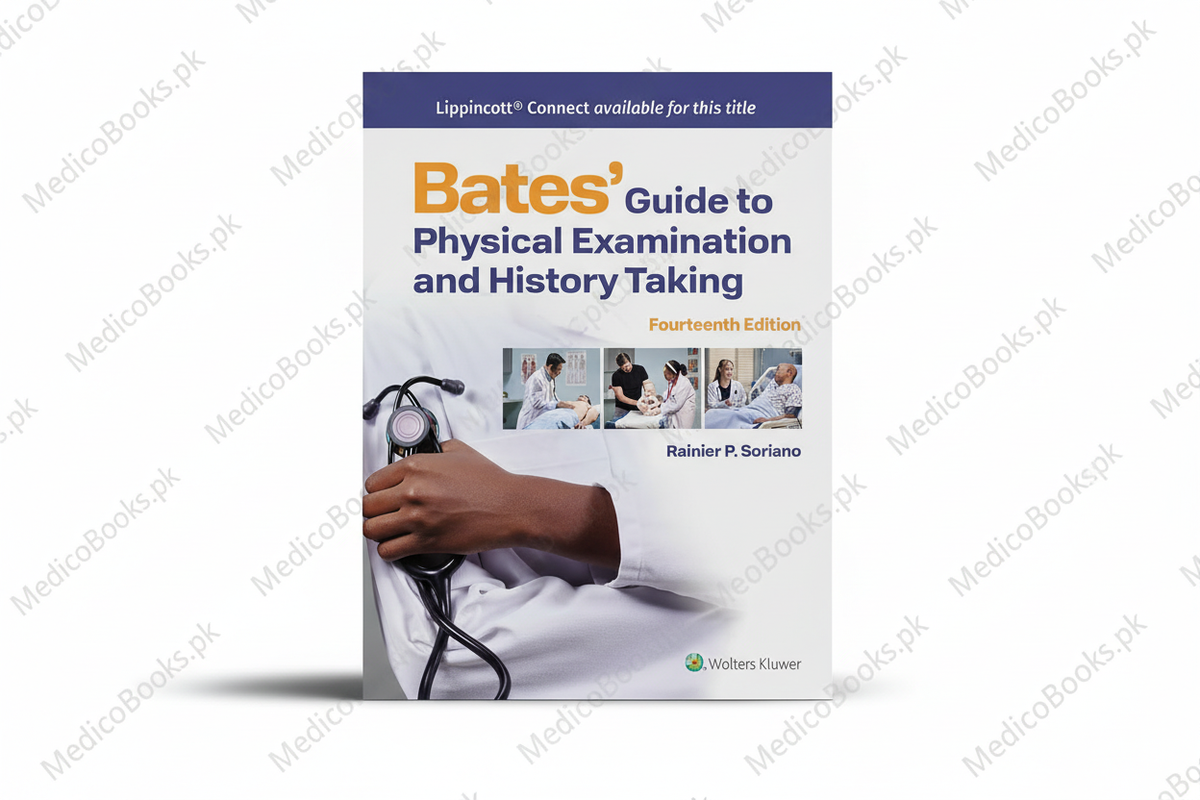 Bates' Guide to Physical Examination and History Taking 14th ed by Rainier P Soriano