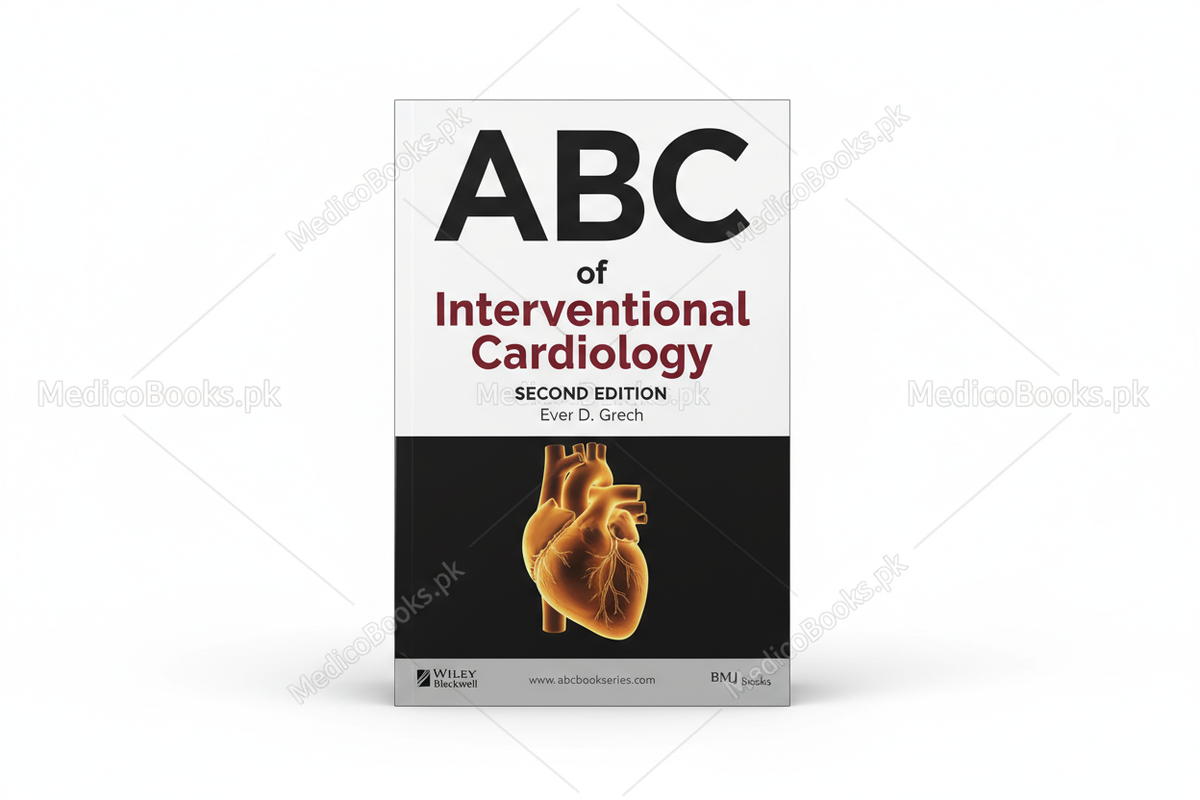 ABC of Interventional Cardiology (ABC Series) by Ever D. Grech