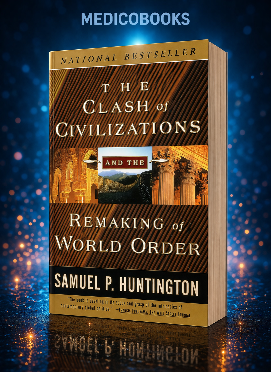 The Clash of Civilizations and the Remaking of World Order by Samuel P. Huntington
