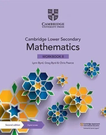 Cambridge Lower Secondary Mathematics 8 Workbook 2nd Edition (UK) by Lynn Byrd, Greg Byrd