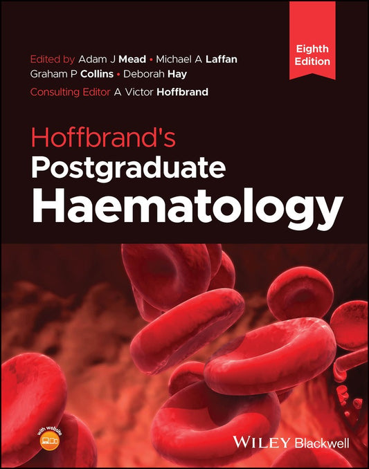 Hoffbrand's Postgraduate Haematology 8th Edition by Adam J. Mead