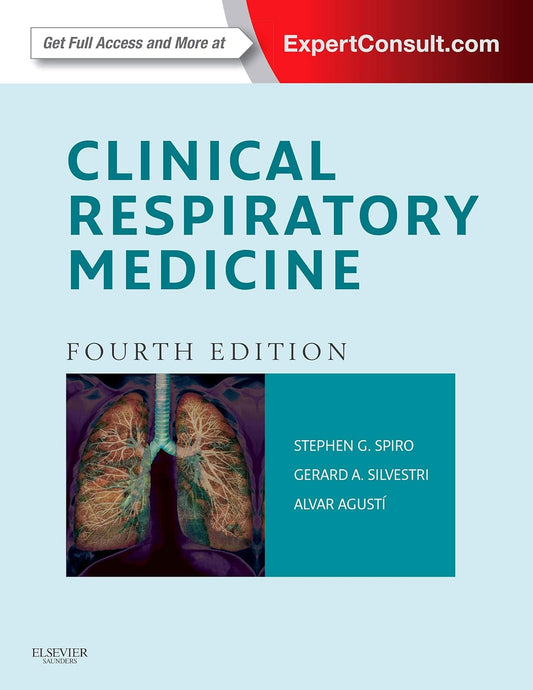 Clinical Respiratory Medicine 4th Edition by Stephen G. Spiro BSc MD FRCP