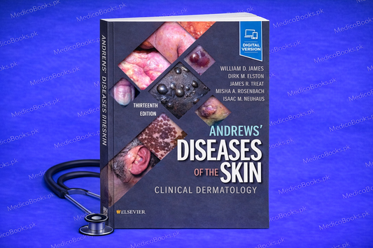 Andrews' Diseases of the Skin: Clinical Dermatology 13th Edition by William D. James MD