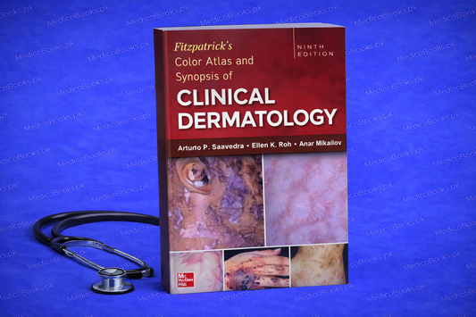 Fitzpatrick's Color Atlas and Synopsis of Clinical Dermatology, Ninth Edition by Arturo P. Saavedra