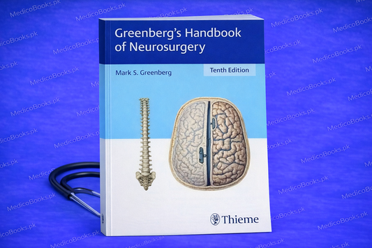 Greenberg’s Handbook of Neurosurgery 10th Edition by Mark S. Greenberg