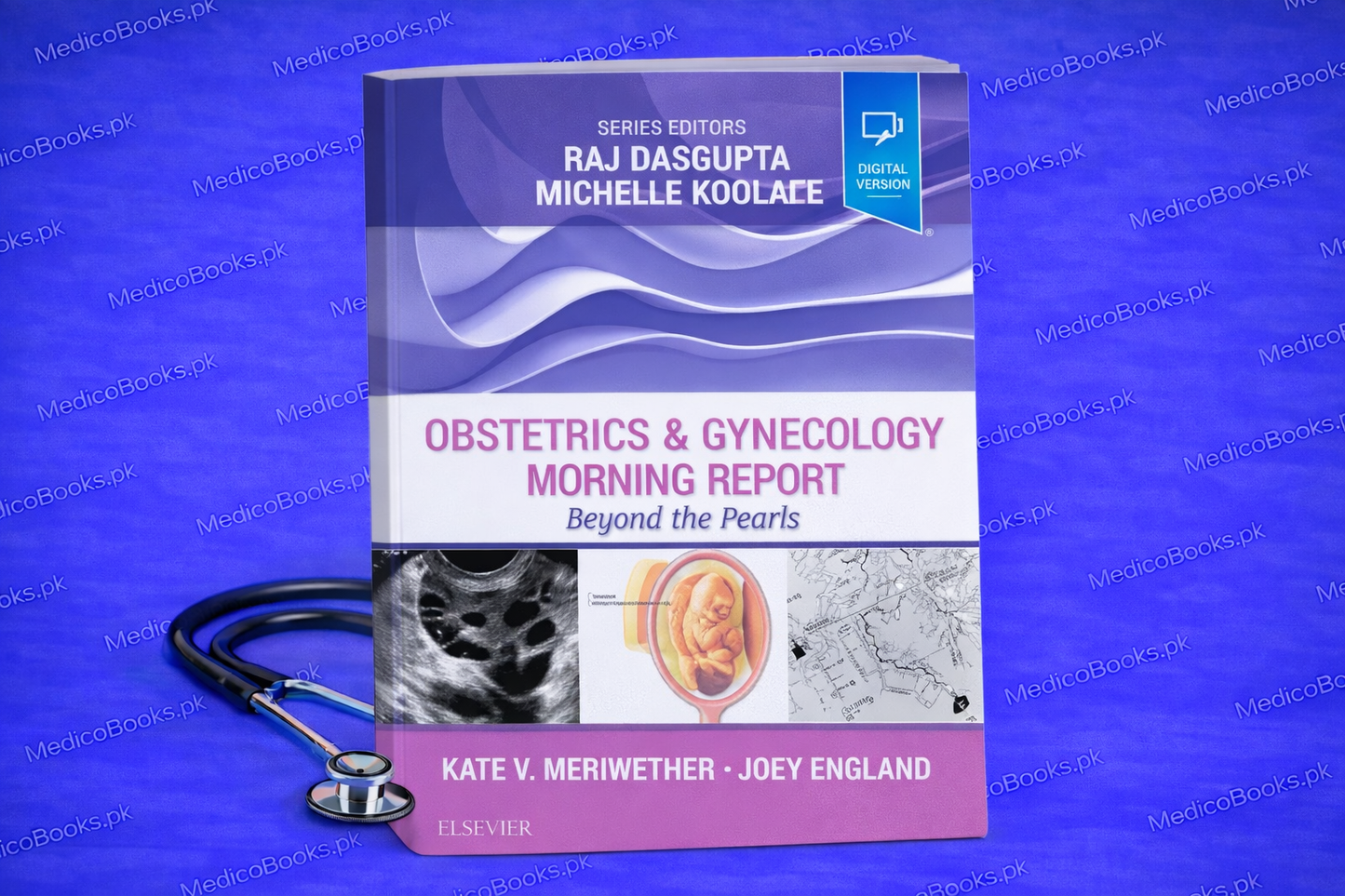 Obstetrics & Gynecology Morning Report: Obstetrics & Gynecology Morning Report: Beyond the Pearls 1st Edition,  by Kate V. Meriwether