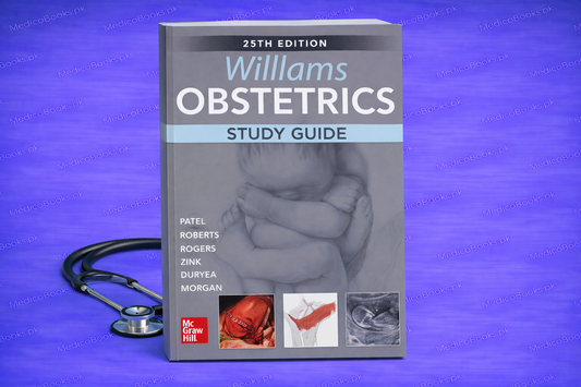 Williams Obstetrics Study Guide 25th Edition by Shivani Patel
