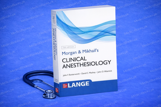 Morgan and Mikhail's Clinical Anesthesiology 7th Edition by John F. Butterworth