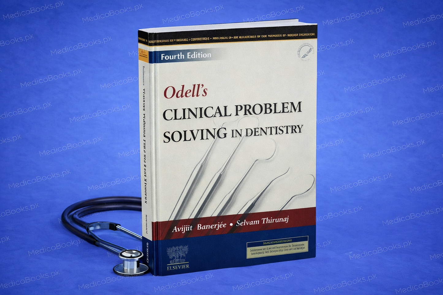 Odell's Clinical Problem Solving in Dentistry 4th Edition by Avijit Banerjee