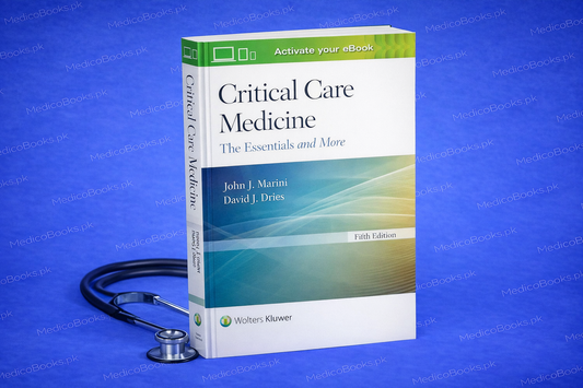 Critical Care Medicine: The Essentials and More 5th Edition by Dr. John J Marini