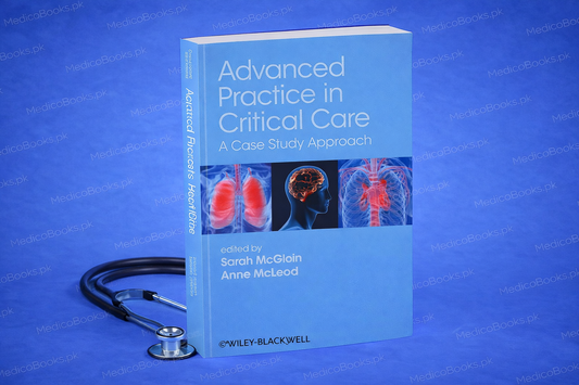 Advanced Practice in Critical Care: A Case Study Approach Sarah McGloin