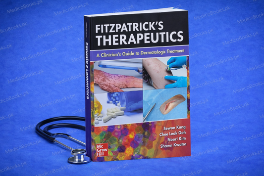 Fitzpatrick's Therapeutics: A Clinician's Guide to Dermatologic Treatment 1st Edition by Sewon Kang