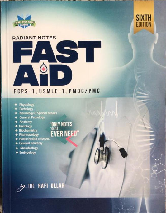 Radiant Notes Fast Aid 6th Edition by Dr. Rafiullah